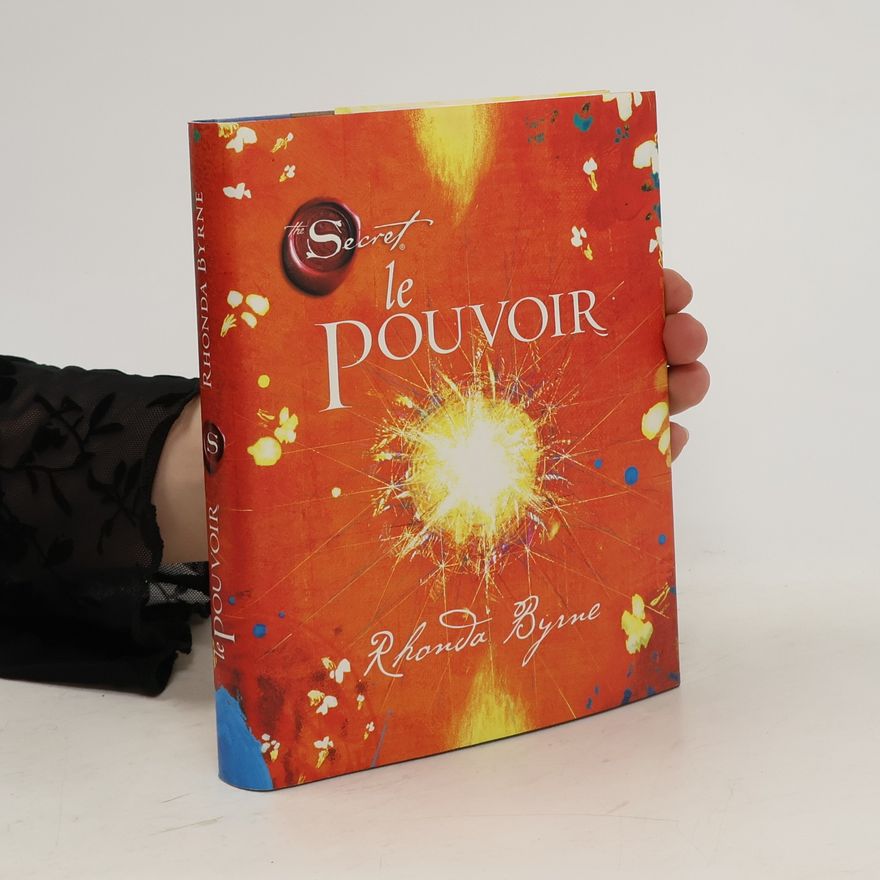 Rhonda Byrne Le Pouvoir