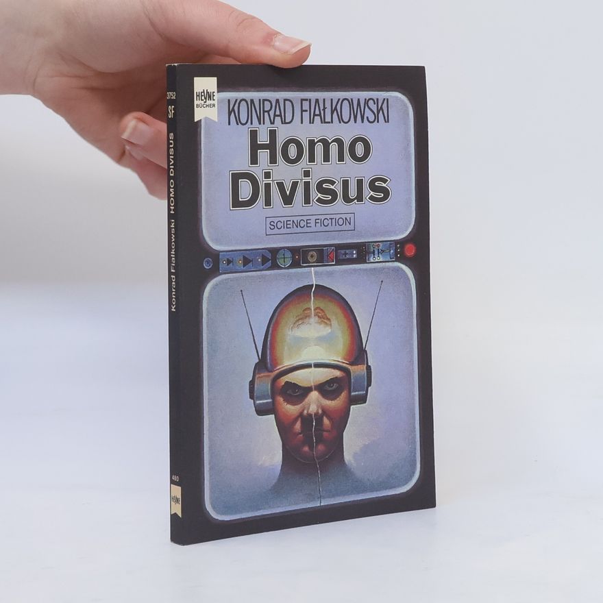 Konrad Fiałkowski Homo divisus