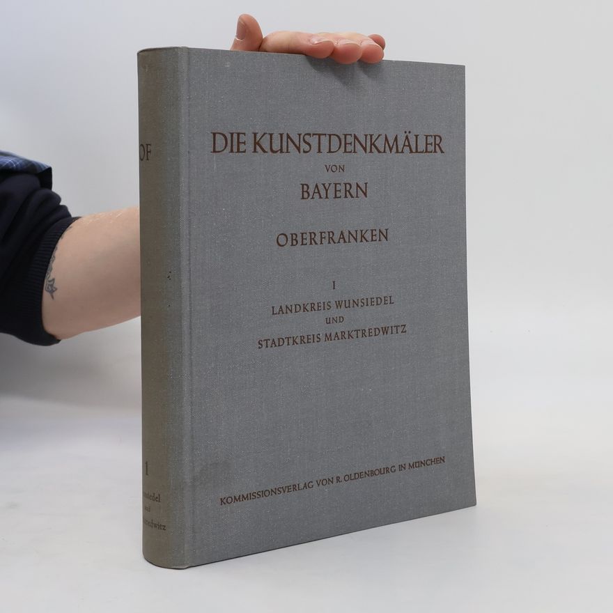 Autorenkollektiv Die Kunstdenkmäler von Bayern, Oberfranken I