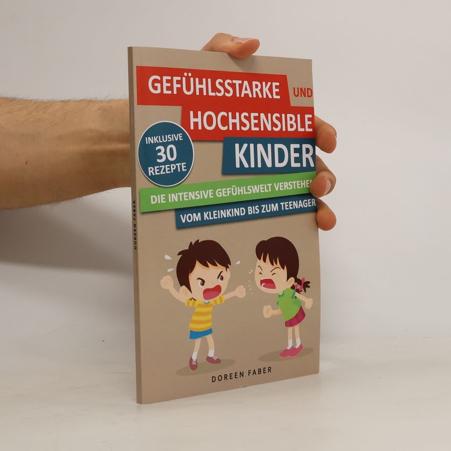 Doreen Faber Gefühlsstarke und Hochsensible Kinder.
