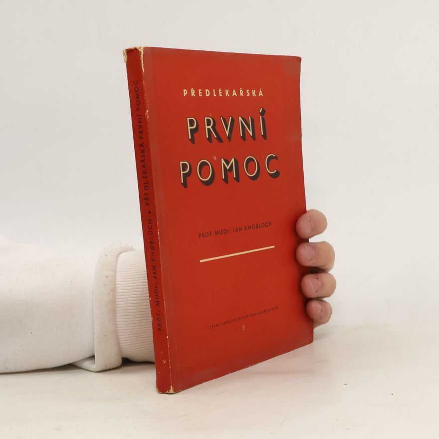 Jan Knobloch Předlékařská první pomoc