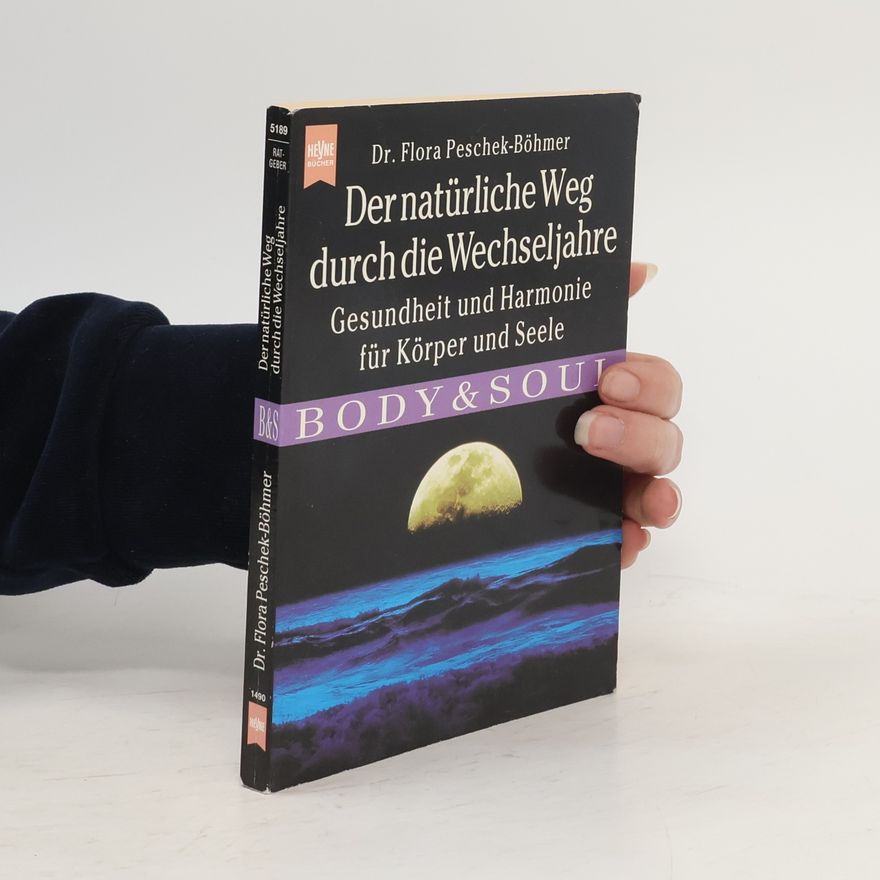 Flora Peschek Böhmer Der natürliche Weg durch die Wechseljahre