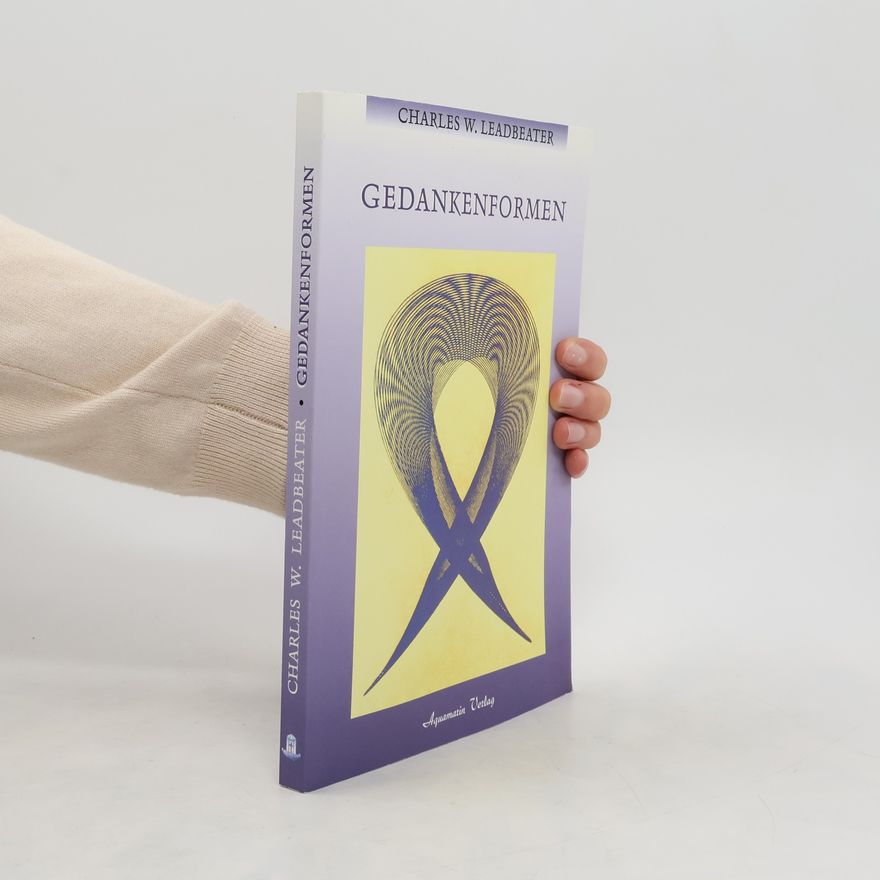 Charles R. Leadbeater Gedankenformen