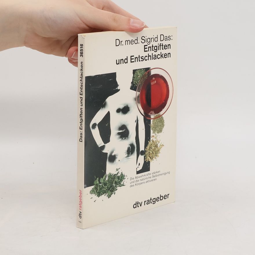 Sigrid Das Entgiften und Entschlacken