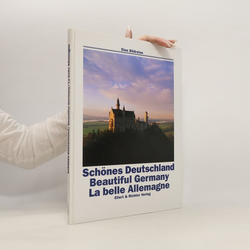 Autorenkollektiv Schönes Deutschland / Beautiful Germany / La belle Allemagne