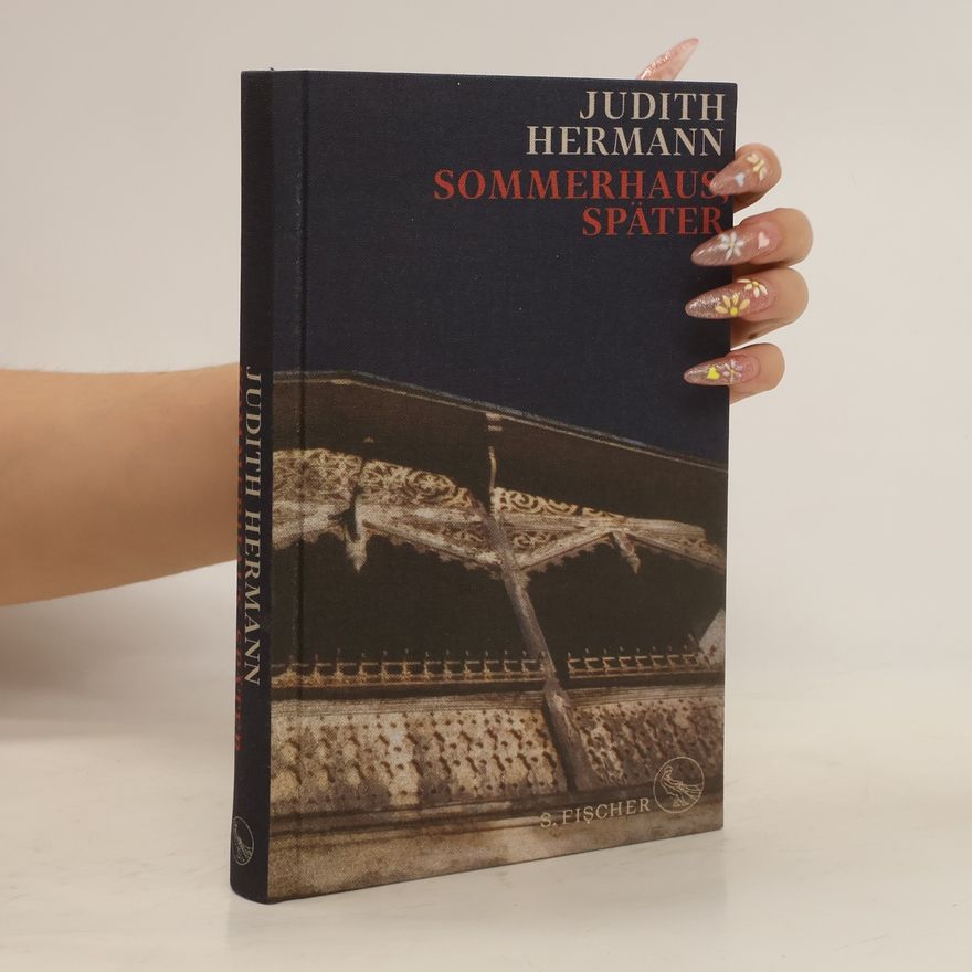 Judith Hermann Sommerhaus, später