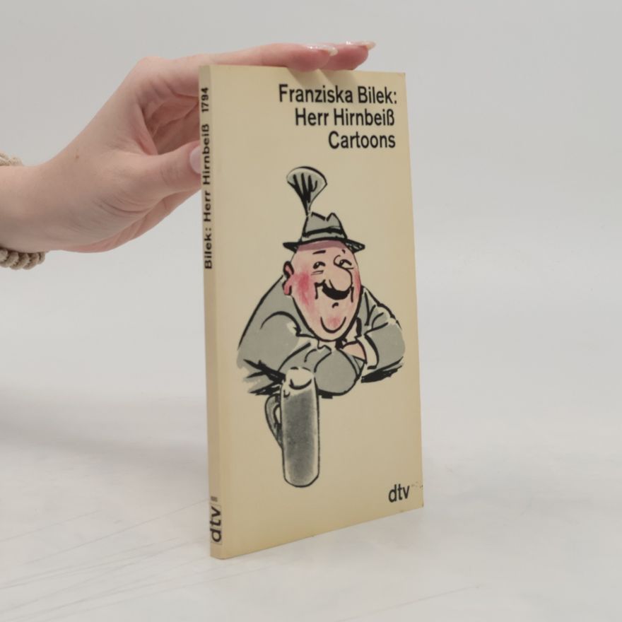 Franziska Bilek Herr Hirnbeiss