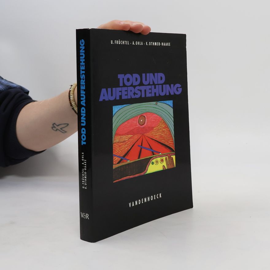 Ursula Früchtel Tod und Auferstehung