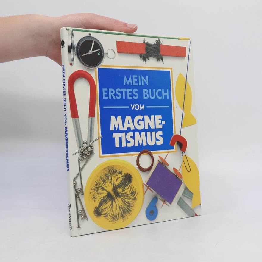 Jenny Vaughan Mein erstes Buch vom Magnetismus