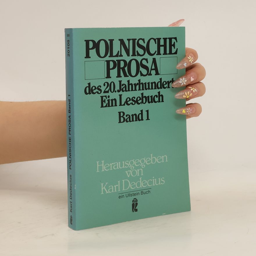 Karl Dedecius Polnische Prosa des 20. Jahrhunderts