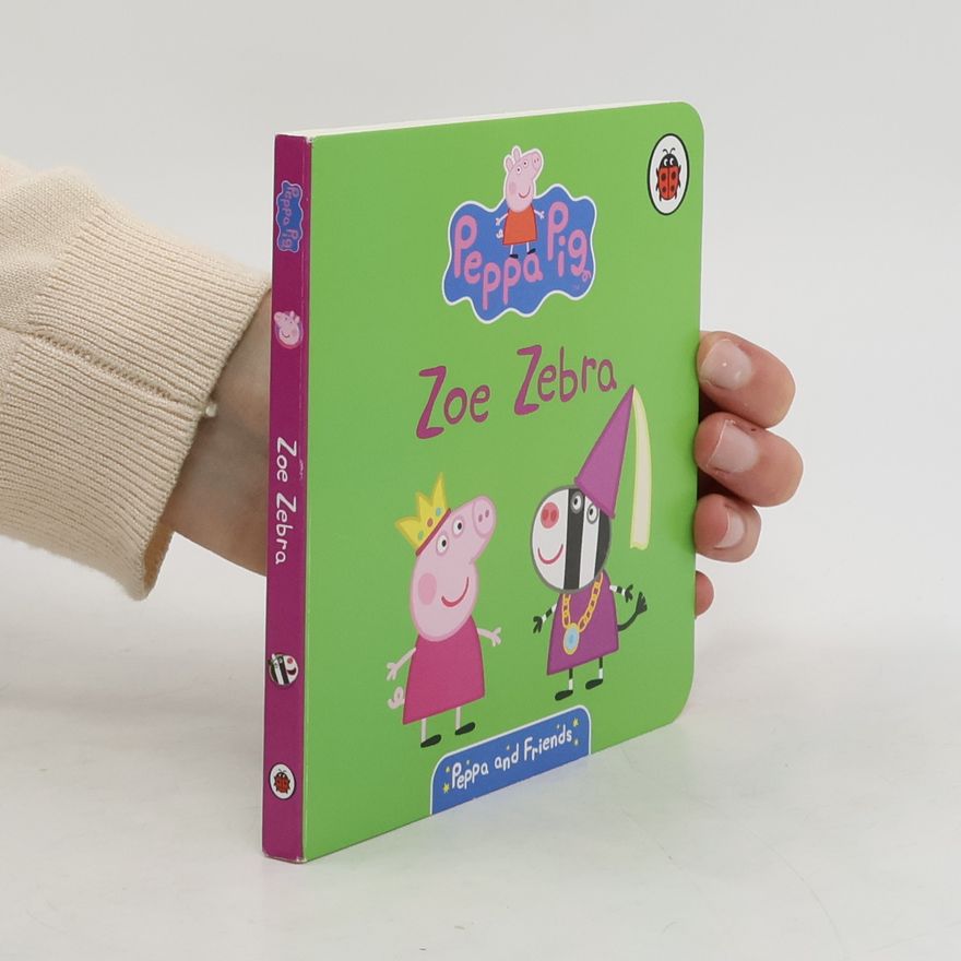 Autorenkollektiv Peppa Pig, Zoe Zebra