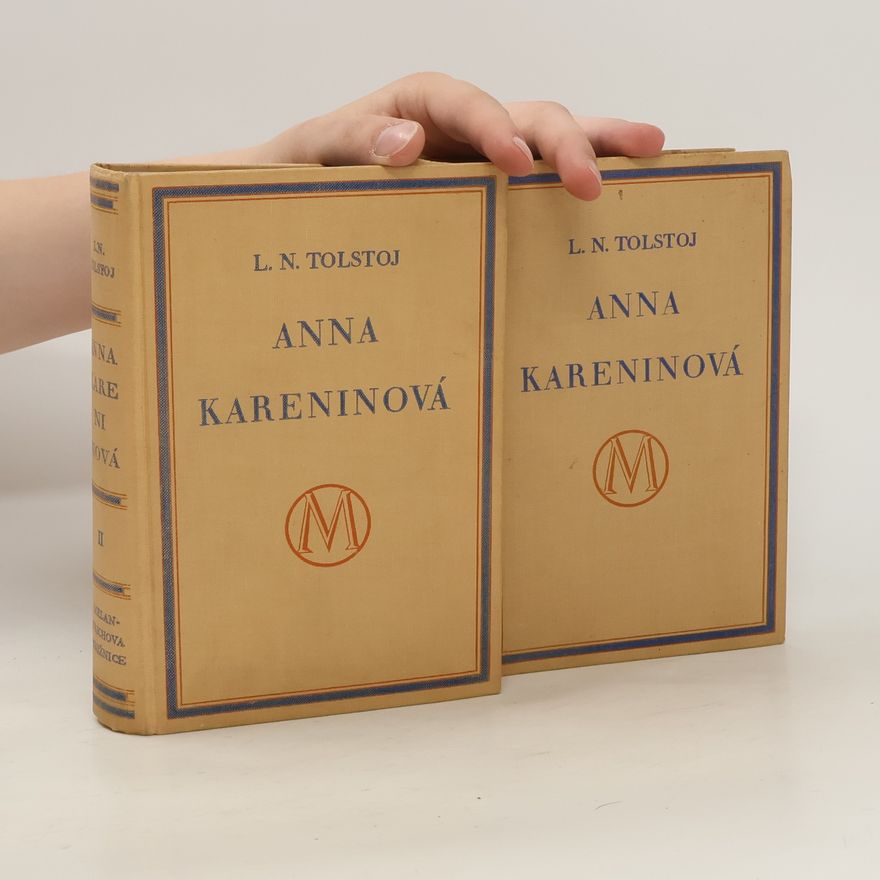 Lev Nikolajevič Tolstoj Anna Kareninová I.-II.