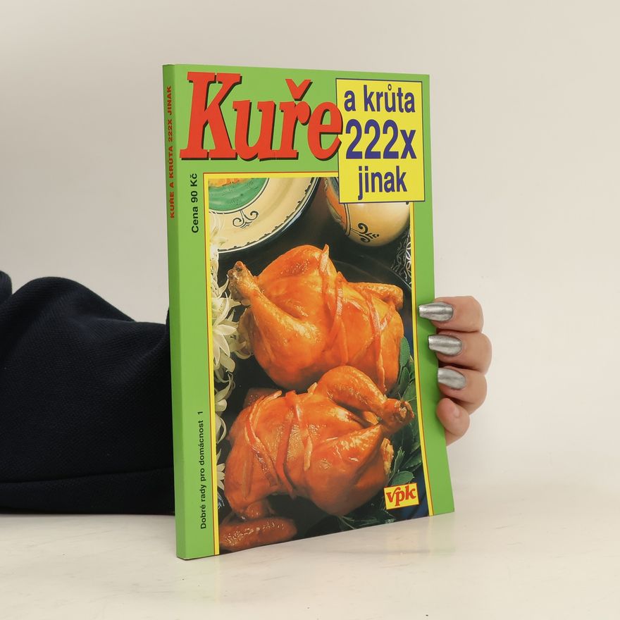 Václav Větvička Kuře a krůta 222x jinak