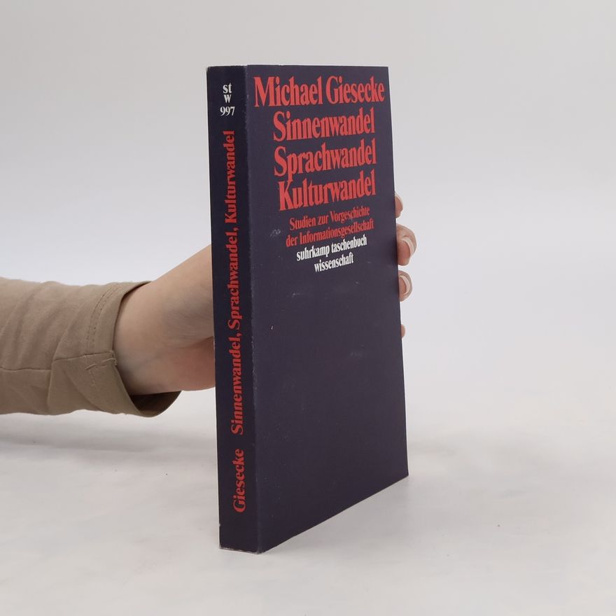 Michael Giesecke Sinnenwandel, Sprachwandel, Kulturwandel