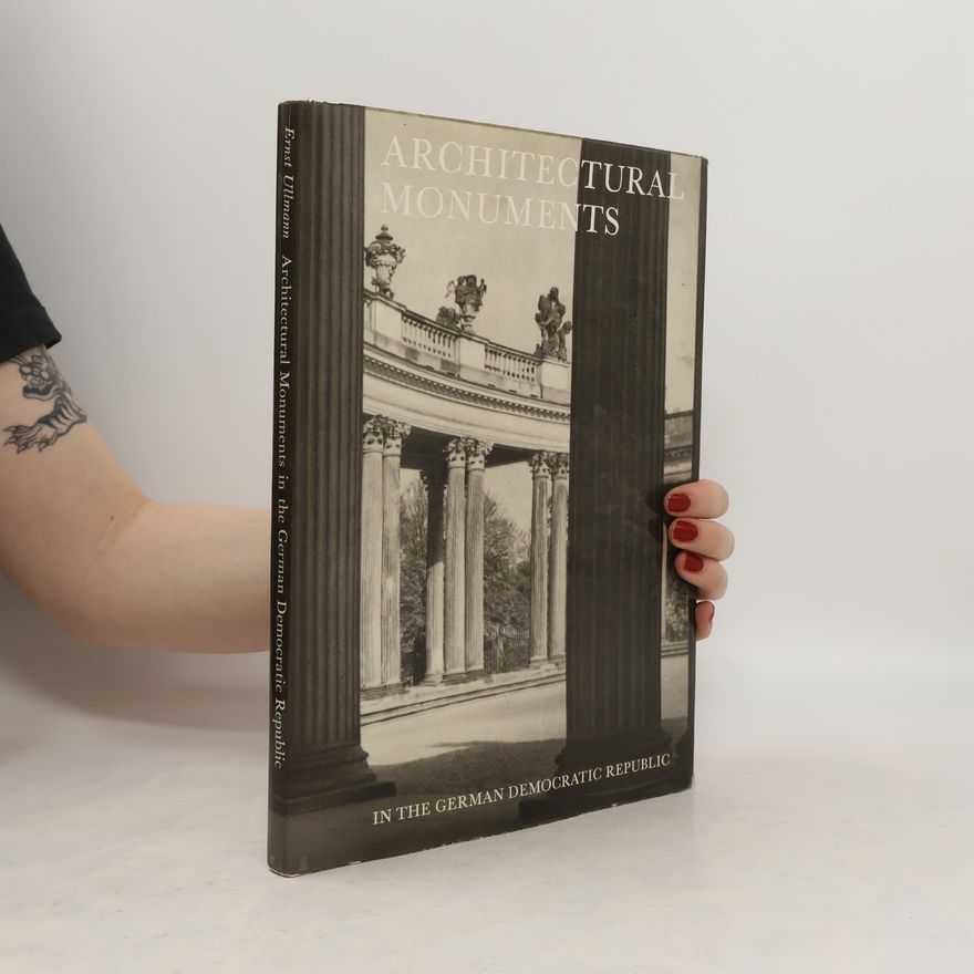 Ernst Ullmann Architectural Monuments in the German Democratic Republic