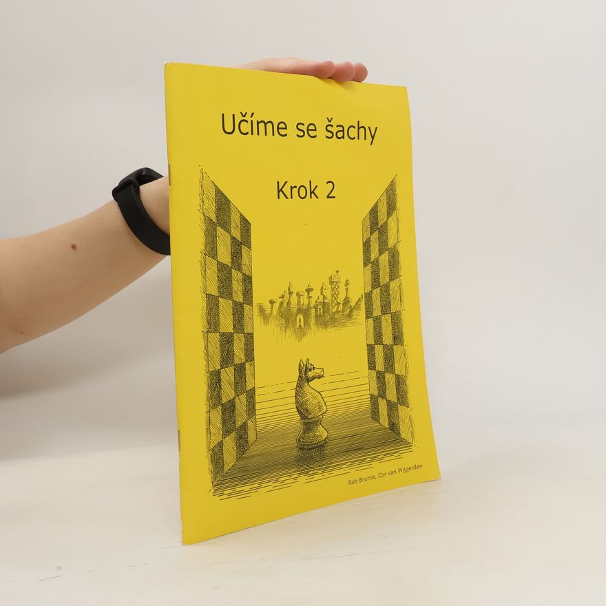 Rob Brunia Učíme se šachy. Krok 2