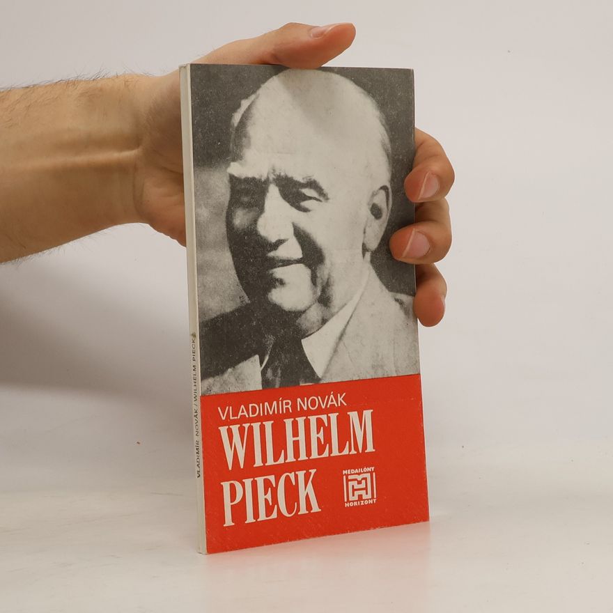 Vladimír Novák Wilhelm Pieck