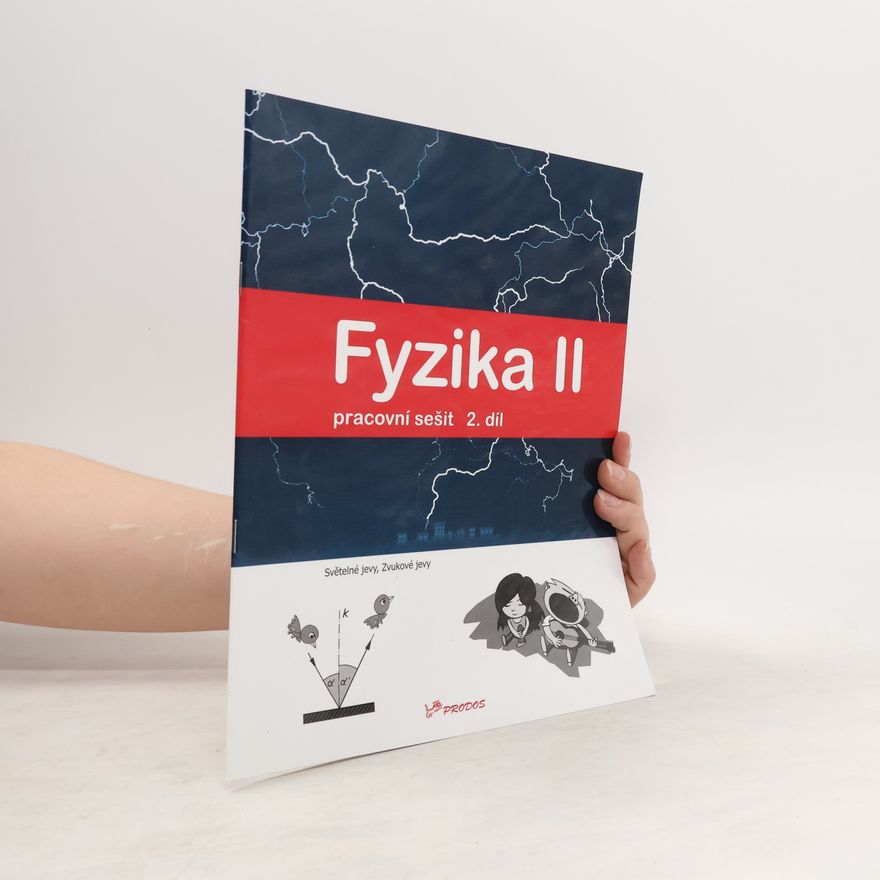 Pavel Banáš Fyzika II, 2. díl pracovní sešit