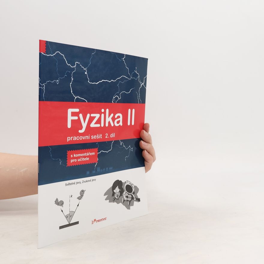Pavel Banáš Fyzika II, 2. díl pracovní sešit s komentářem