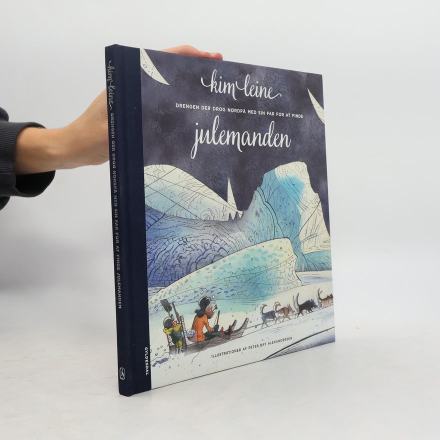 Kim Leine Drengen der drog nordpå med sin far for at finde julemanden