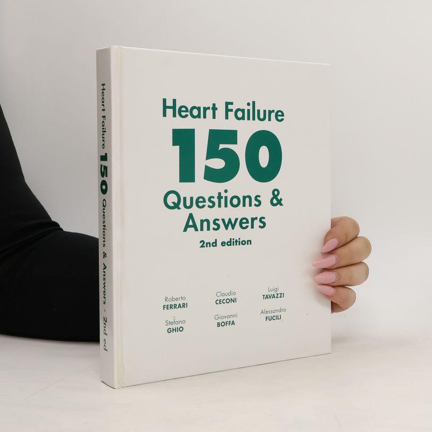 Enza Antenucci Heart failure - 150 questions & answers