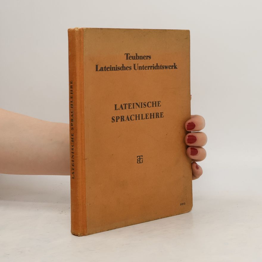 Kolektív autorov Teubners Lateinisches Unterrichtswerk. Lateinische Sprachlehre
