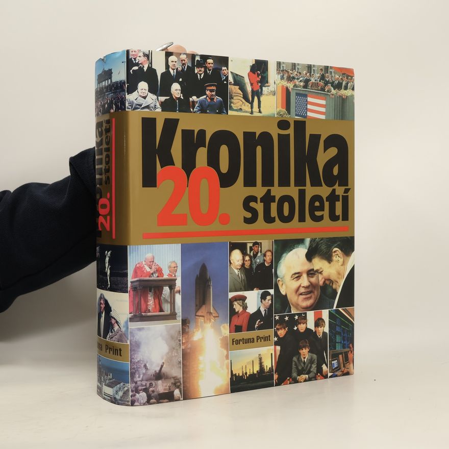 Autorenkollektiv Kronika 20. storočia 1900 - 1999