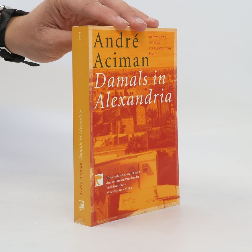 Mathias Fienbork Damals in Alexandria. Erinnerungen an eine verschwundene Welt