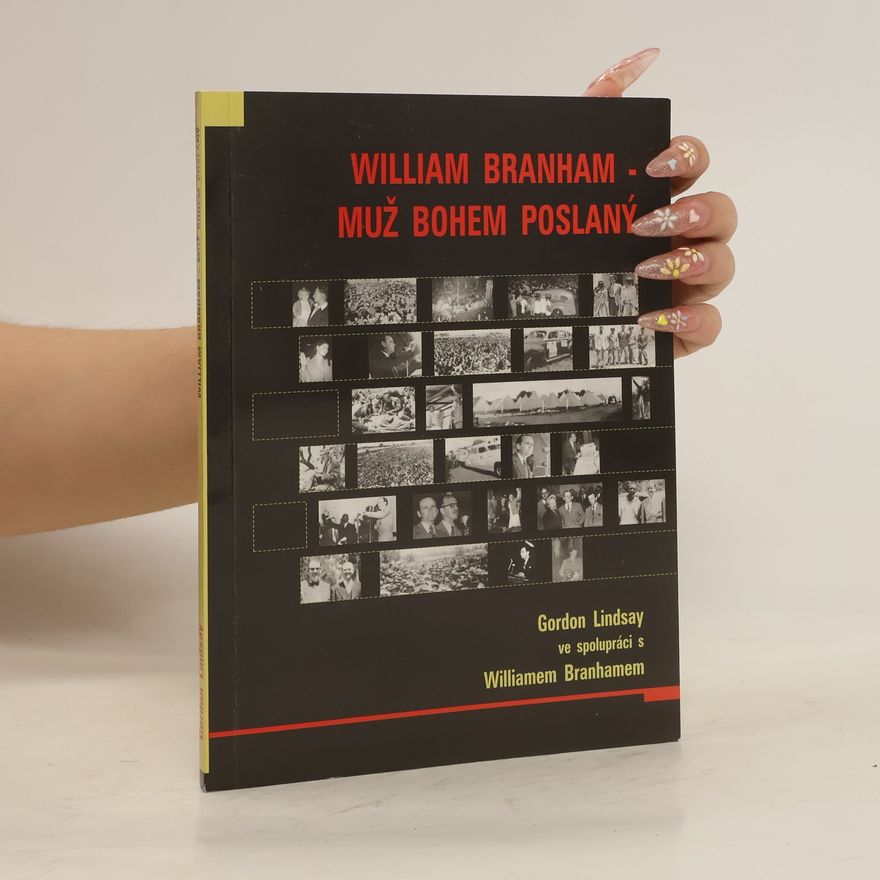 William Branham Muž bohem poslaný