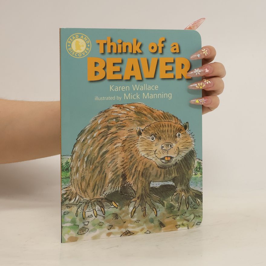 Karen Wallace Think of a Beaver