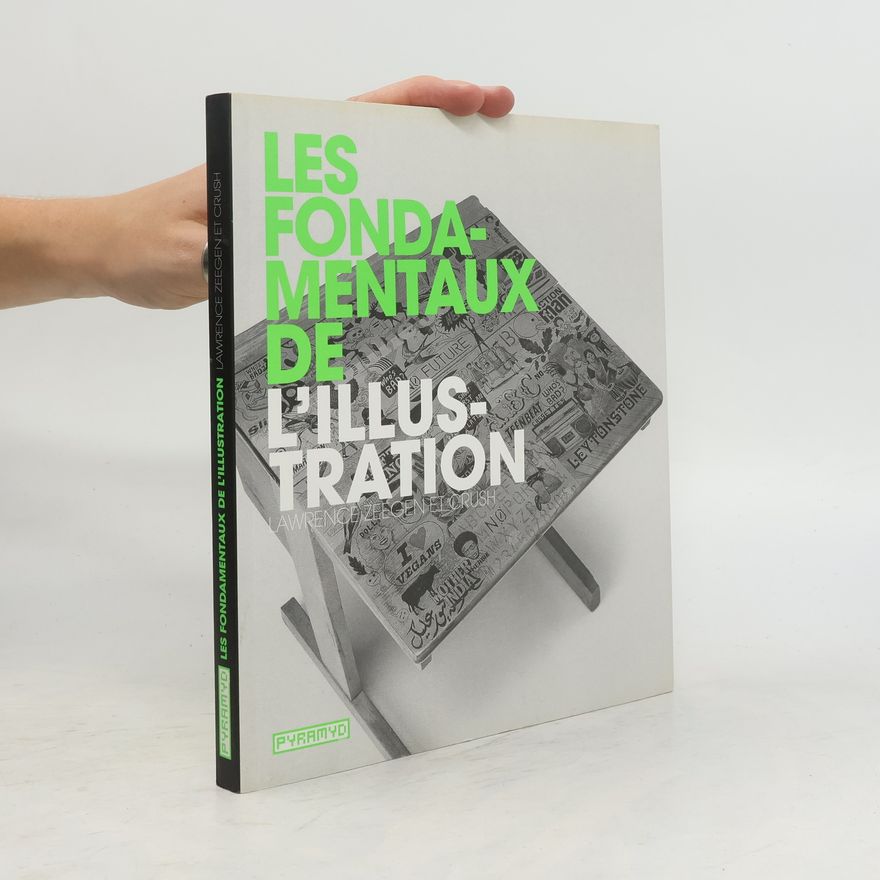 Lawrence Zeegen Les fondamentaux de l'illustration