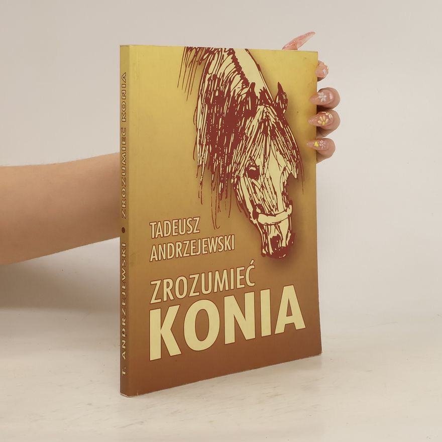 Tadeusz Andrzejewski Zrozumieć konia