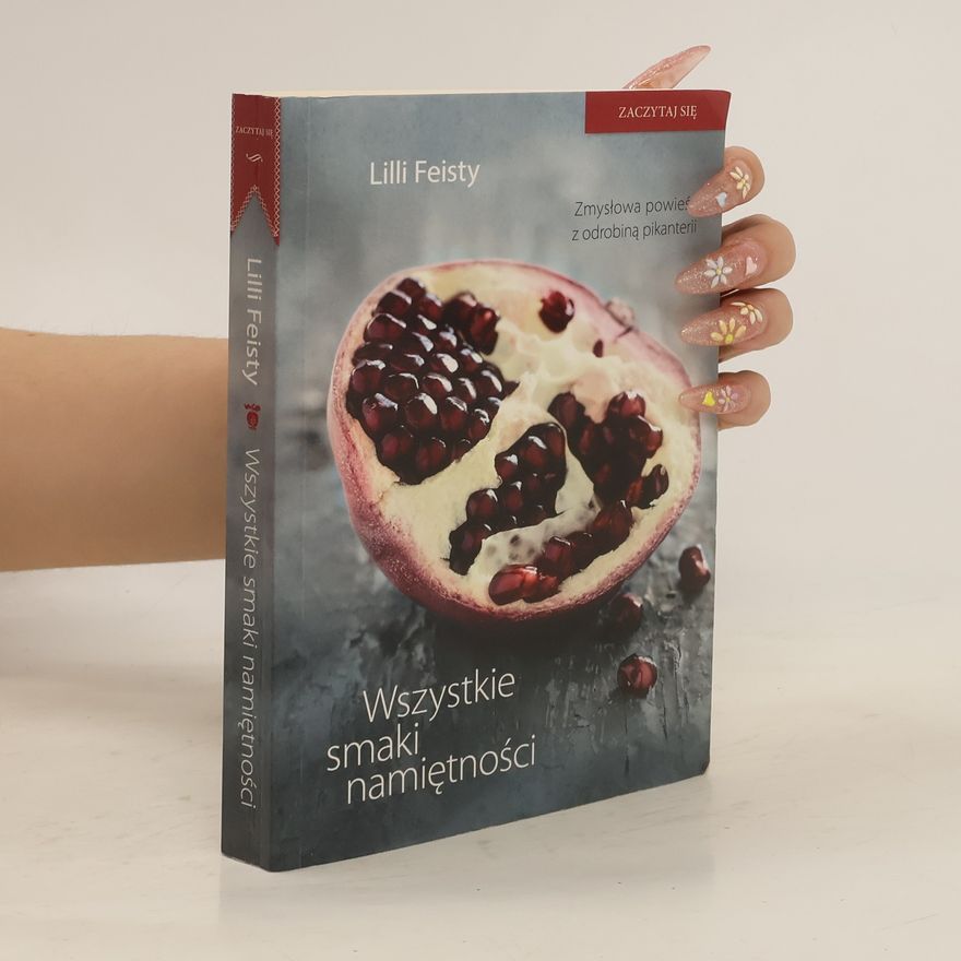 Lilli Feisty Wszystkie smaki namietnosci