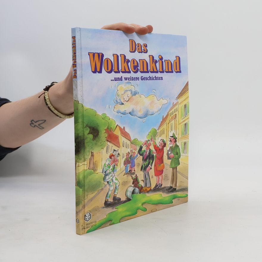 Elke Schneider Das Wolkenkind... und weitere Geschichten