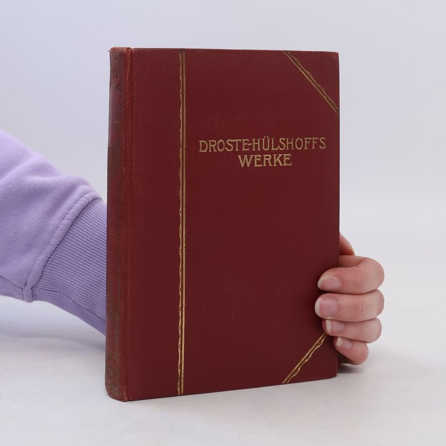 Annette von Droste-Hülshoff Droste-Hülshoffs Werke 4