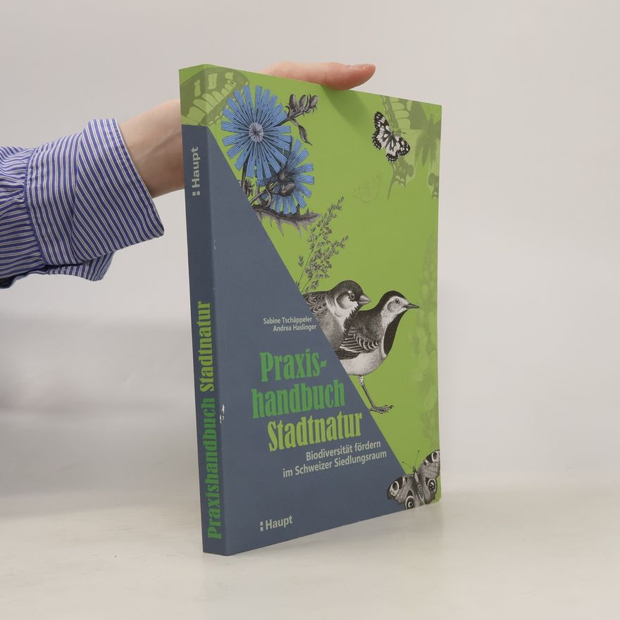Sabine Tschäppeler Praxishandbuch Stadtnatur