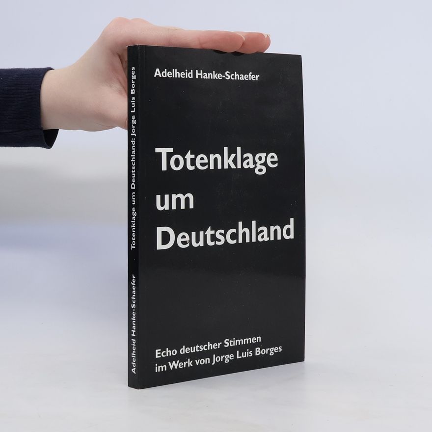 Adelheid Hanke Totenklage um Deutschland