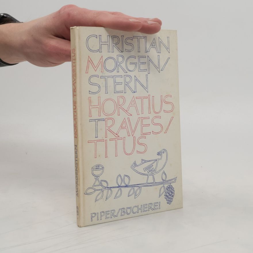 Christian Morgenstern Horatius Travestitus
