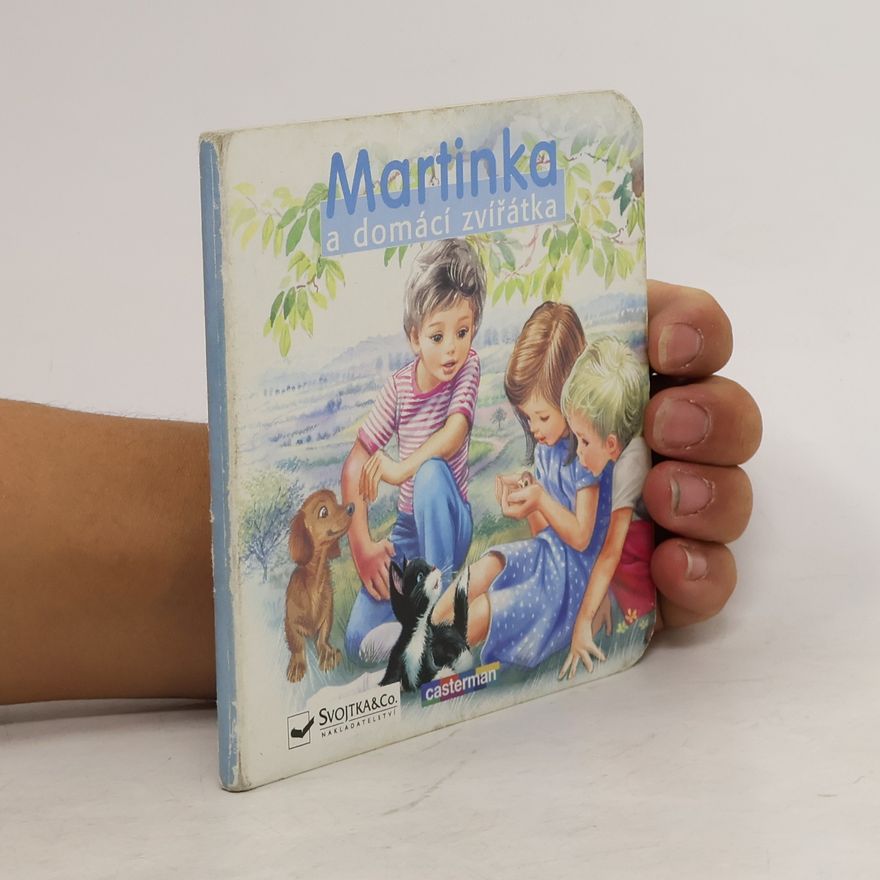 Gilbert Delahaye Martinka a domácí zvířátka