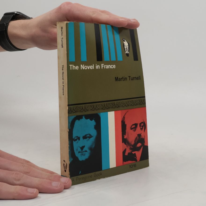 Martin Turnell The Novel in France