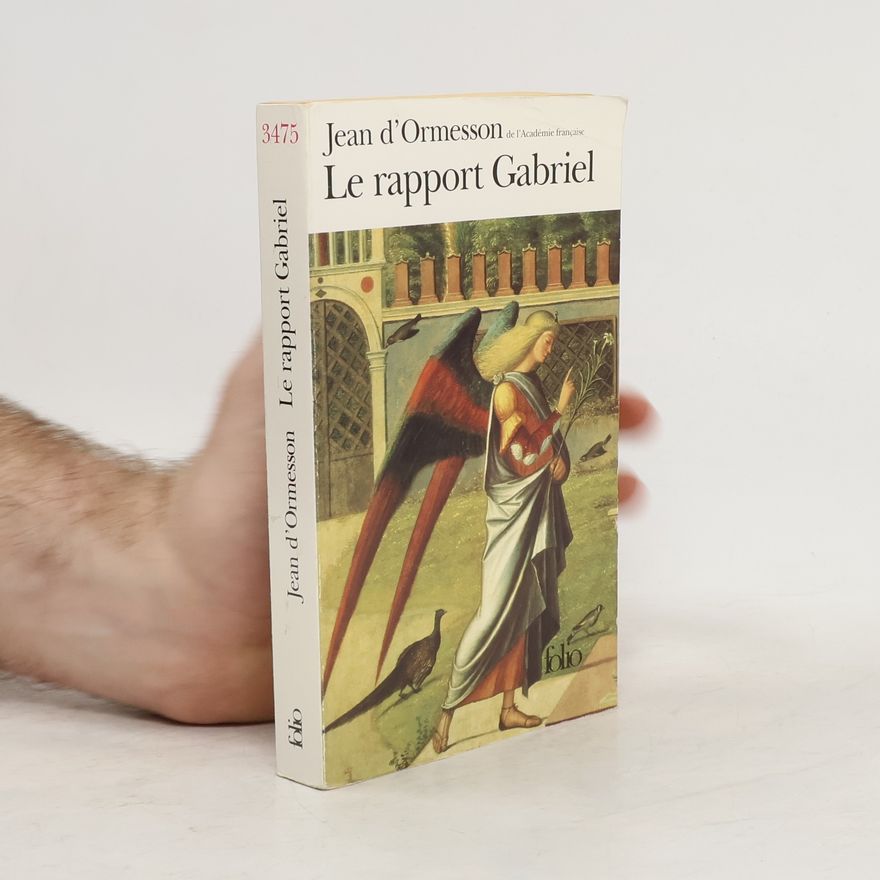 Jean d’Ormesson Le rapport Gabriel