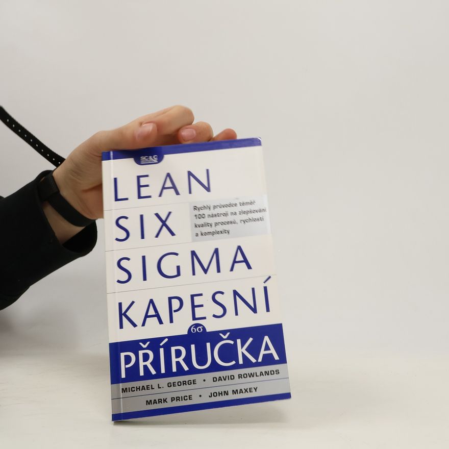 John Maxey Kapesní příručka Lean Six Sigma