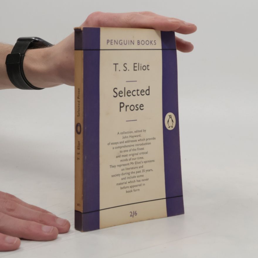 T. S. Eliot Selected Prose