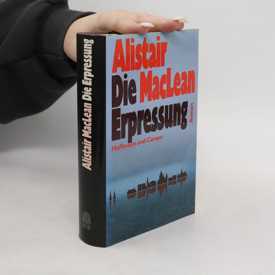 Alistair MacLean Die Erpressung