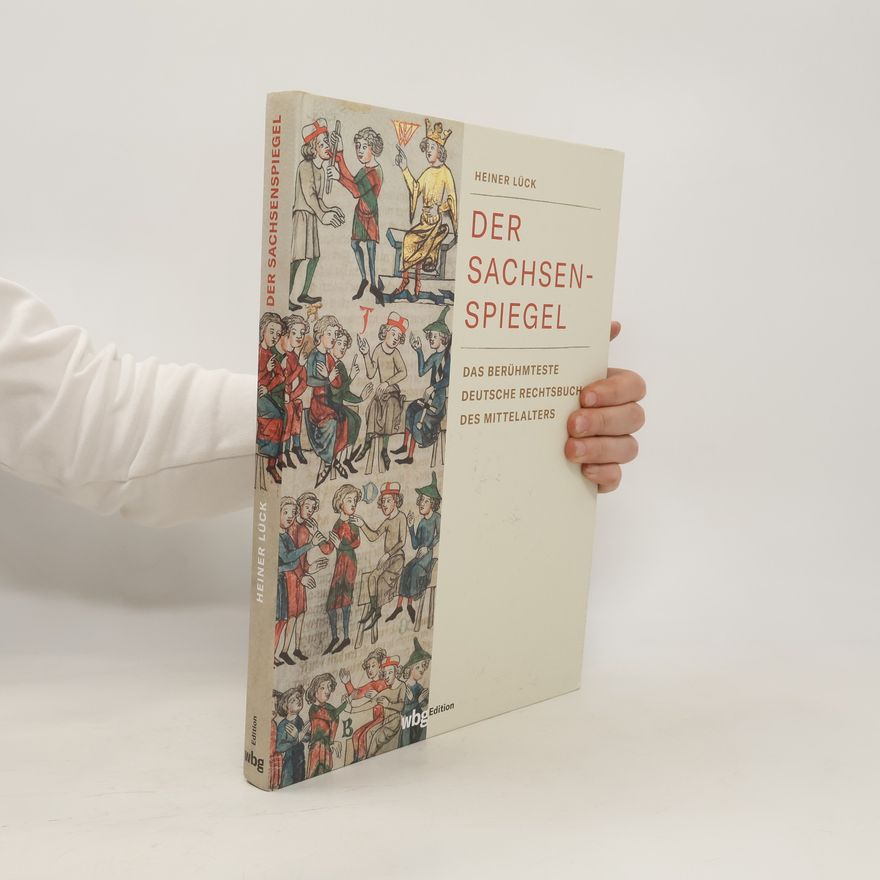 Heiner Lück Der Sachsenspiegel