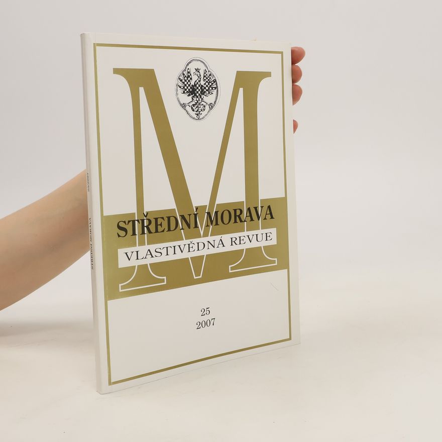 Kolektív autorov Střední Morava. Vlastivědná revue. 25