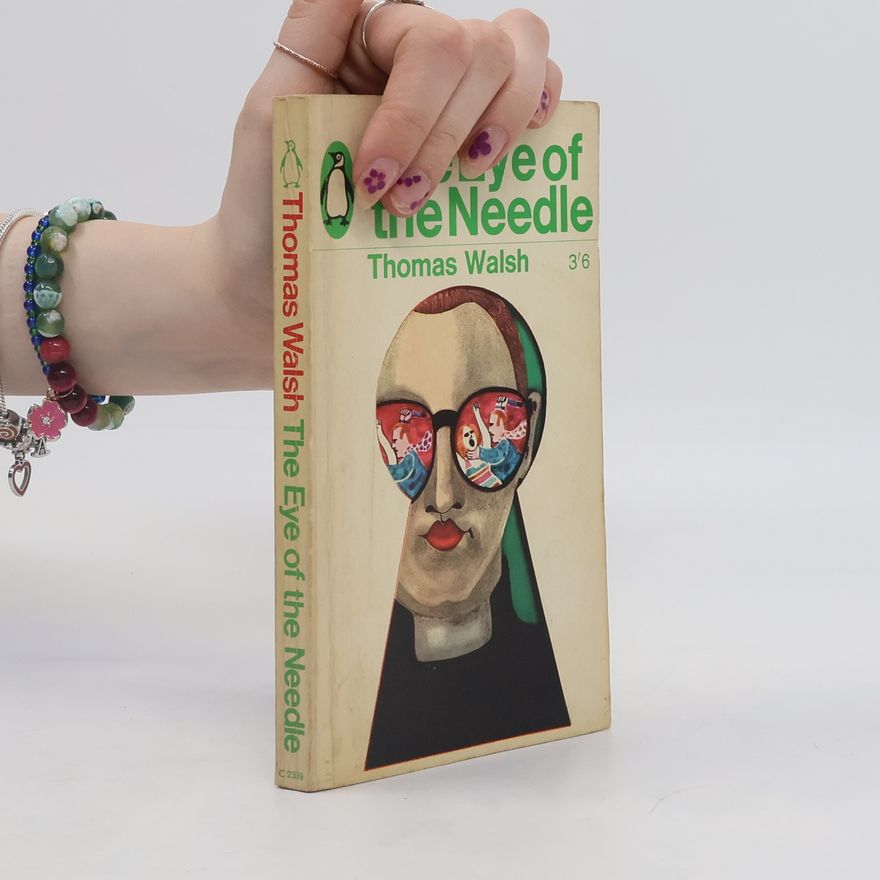 Thomas Walsh The Eye of the Needle