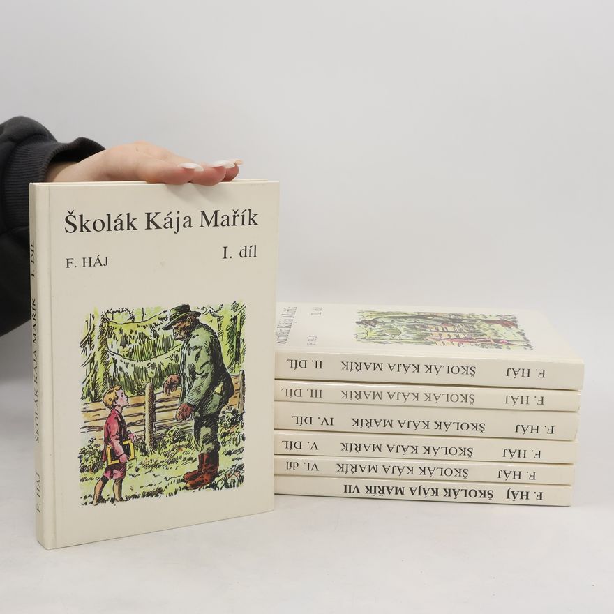 Felix Háj Školák Kája Mařík I.-VII.