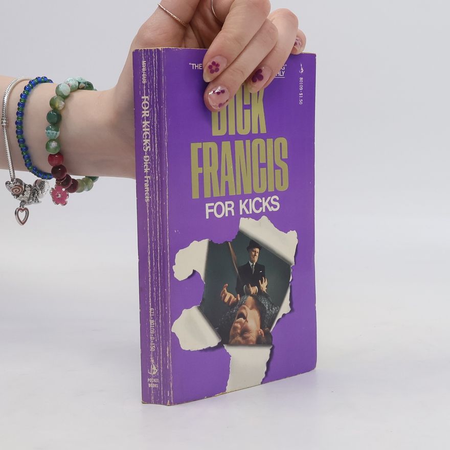 Dick Francis For Kicks