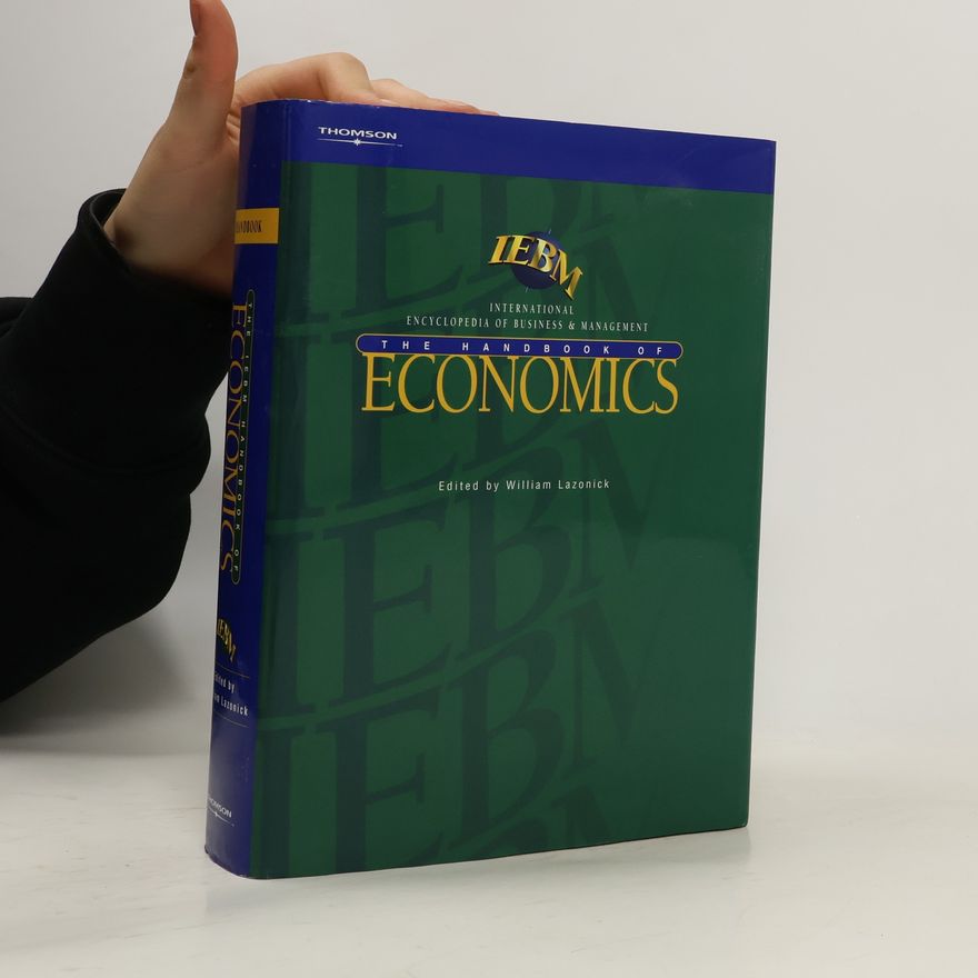 William Lazonick The IEBM handbook of economics